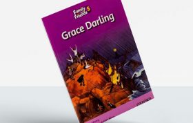 Family and Friends Readers 5- Grace Darling